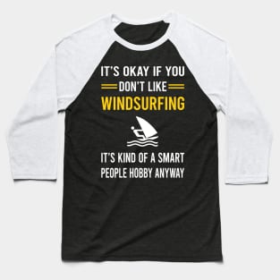 Smart People Hobby Windsurfing Windsurf Windsurfer Baseball T-Shirt